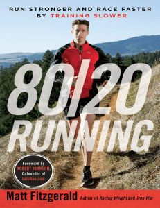 80 20 running   run stronger and race faster by training slower