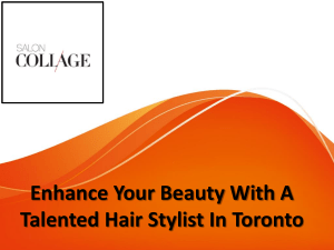 Achieve The Perfect Hairdo You Desire With Best Toronto Hair Stylist