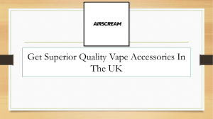 Explore The Best Vape Accessories In The UK 