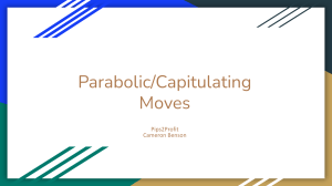 Parabolic Capitulating Moves