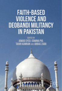 faith-based-violence-and-deobandi-militancy-in-pakistan