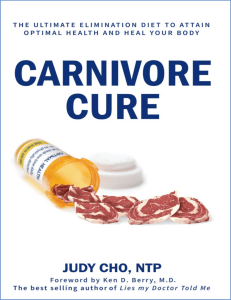 Carnivore Cure The Ultimate Elimination Diet to Attain Optimal Health and Heal Your Body (Judy Cho [Cho, Judy]) (z-lib.org) (1)