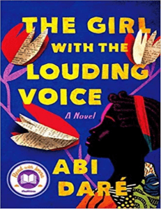Daré, Abi - The Girl with the Louding Voice  A Novel (2021, Dutton) - libgen.li