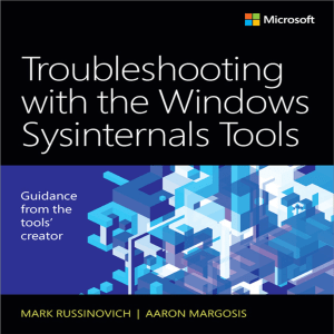 Troubleshooting with the Windows Sysinternals Tools 2nd Edition ( PDFDrive )