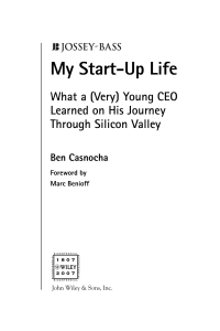 Ben Casnocha, Marc Benioff - My Start-Up Life  What a (Very) Young CEO Learned on His Journey Through Silicon Valley-Jossey-Bass (2007)