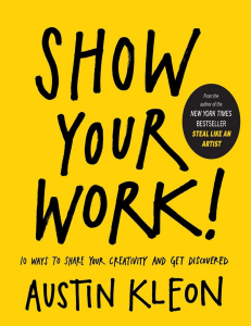 Show Your Work by Austing Kleon