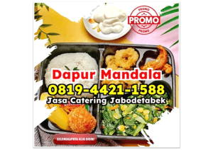 MURAH! WA 0819-4421-1588 Catering Acara Rumah Depok Grogol Dapur Mandala