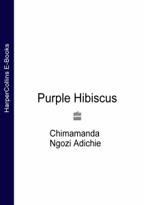  OceanofPDF.com Purple Hibiscus - Chimamanda Ngozi Adichie