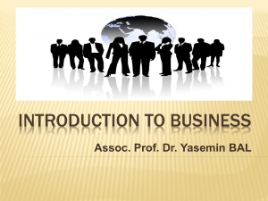 INTRODUCTION TO BUSINESS 1. Hafta