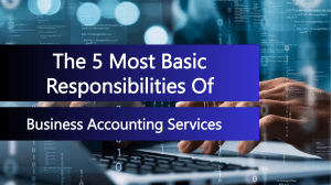 The 5 Most Basic Responsibilities Of Business Accounting Services