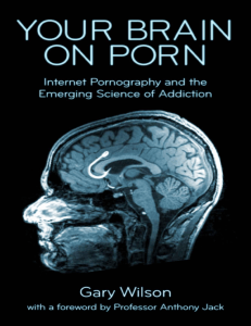 Gary Wilson - Your Brain On Porn