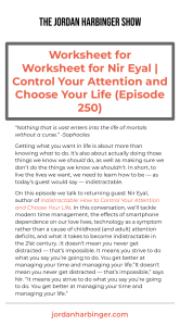 Worksheet-for-Nir-Eyal-Control-Your-Attention-and-Choose-Your-Life-Episode-250