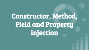 Constructor%2C+Method%2C+Field+and+Property+injection