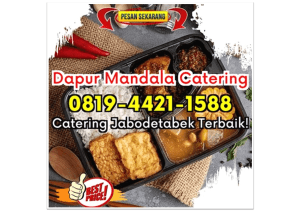 EKSKLUSIF! HP 0819-4421-1588 Catering Harian Terdekat Depok Bojongsaribaru Dapur Mandala