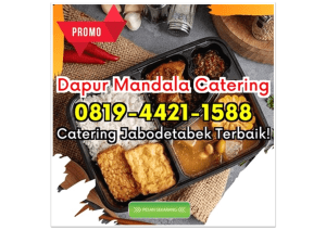 ENAK! HP 0819-4421-1588 Catering Kantor Depok Kalibaru Dapur Mandala