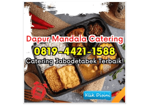 NIKMAT! HP 0819-4421-1588 Catering Mingguan Depok Rangkapan Jaya Baru Dapur Mandala