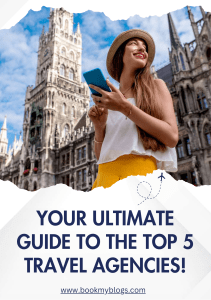 Your Ultimate Guide to the Top 5 Travel Agencies!