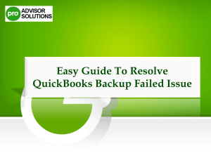 Easy Guide To Resolve QuickBooks Backup Failed Issue