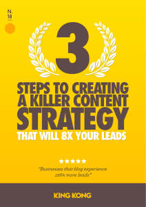 3 Step To Creating A Killer Content Strategy