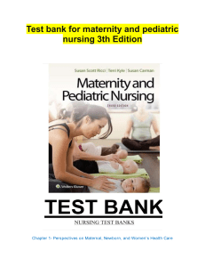 Test bank for maternity and pediatric nursing 3th Edition