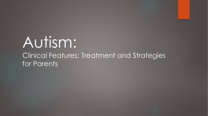 Autism- clinical features