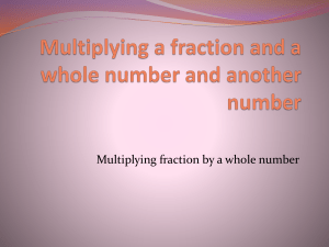 Multiplying a fraction and a whole number