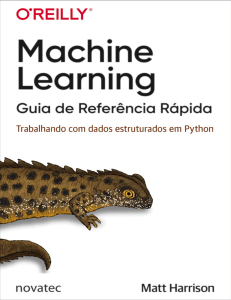 Machine Learning – Guia de Referência Rápida by Matt Harrison [Harrison, Matt]