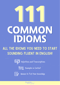111 Common Idioms - English with Lucy