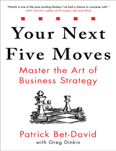 Your next five moves -- Patrick Bet-David -- 2020 -- 9aa4fc5590305c75a2ca6014fed8ee26 -- Anna’s Archive