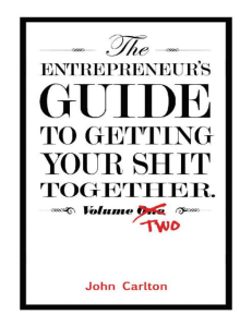  OceanofPDF.com The Entrepreneurs Guide To Getting Your S - John Carlton