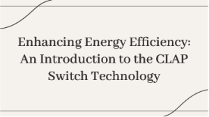 wepik-enhancing-energy-efficiency-an-introduction-to-the-clap-switch-technology-20231209023241sfXS