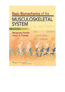 Nordin. Biomechanics of the musculoskeletal system. 4th Ed