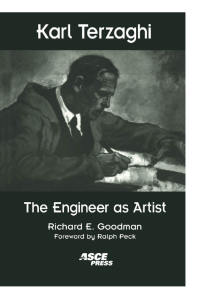 Terzaghi, Karl  Goodman, Richard E - Karl Terzaghi   the engineer as artist-American Society of Civil Engineers (1999)