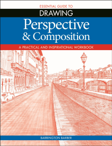 Essential Guide to Drawing  Perspective & Composition