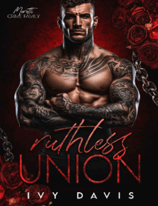 Ruthless Union  An Arranged Mar - Ivy Davis