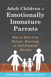 Lindsay C. Gibson’s Adult Children of Emotionally Immature Parents