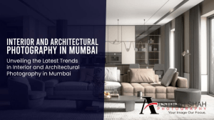 Embarking on a Visual Odyssey: Interior and Architectural Photography in Mumbai
