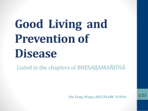 Listed in the chapters of BHESAJJAMAÑJŪSĀ Good Living and Prevention of Disease