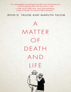 Irvin D. Yalom - A Matter of Death and Life