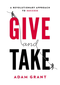  Give and Take  A Revolutionary Approach to - Adam M Grant
