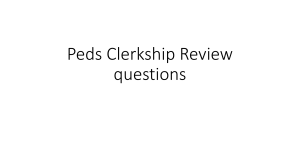 Peds Clerkship Review questions