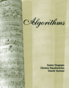 Algorithms - Sanjoy Dasgupta, Christos H. Papadimitriou, and Umesh V. Vazirani