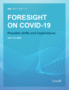 Foresight on COVID-19: Possible Shifts and Implications (Government of Canada, Policy Horizons, 2020)