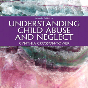 Understanding Child Abuse and Neglect by Cynthia Crosson-Tower (z-lib.org)
