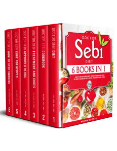 Doctor Sebi Diet - 6 Books in 1 - How to Detox Your Body With Dr Sebiâ  s Alkaline Diet, Herbs, Treatment