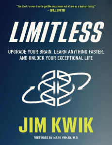 Jim Kwik - Limitless    Upgrade Your Brain, Learn Anything Faster, and Unlock Your Exceptional Life-Hay Houze (2020) ( PDFDrive )