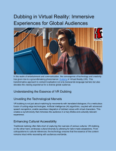 Dubbing in Virtual Reality  Immersive Experiences for Global Audiences