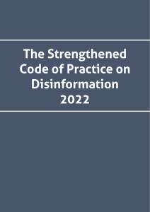 2022 Strengthened Code of Practice Disinformation TeAETn7bUPXR57PU2FsTqU8rMA 87585-2