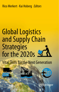global-logistics-and-supply-chain-strategies-for-the-2020s-vital-skills-for-the-next-generation-3030957632-9783030957636