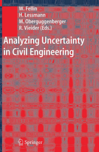 Wolfgang Fellin, Heimo Lessmann, Michael Oberguggenberger & Robert Vieider - Analyzing Uncertainty in Civil Engineering (2004)